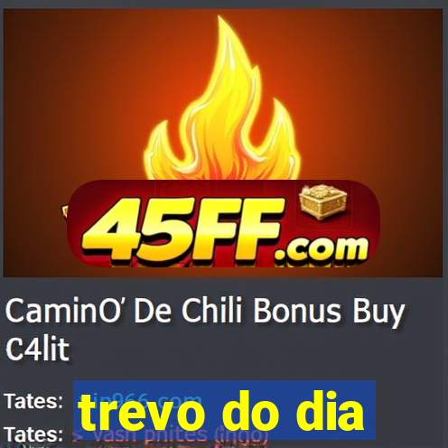 trevo do dia